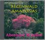 Regenwald AMAZONAS Ed. 1 Brasilien, Audio-CD